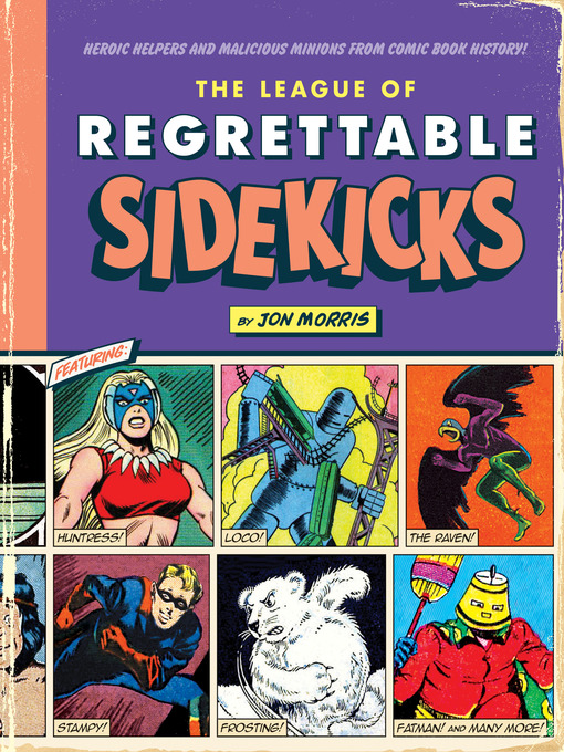 Title details for The League of Regrettable Sidekicks by Jon Morris - Available